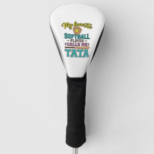 Lieblings-Softballspieler nennt mich TATA-Shirt-De Golf Headcover