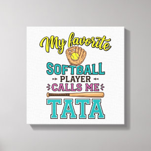 Lieblings-Softballspieler nennt mich TATA-Shirt-De Leinwanddruck