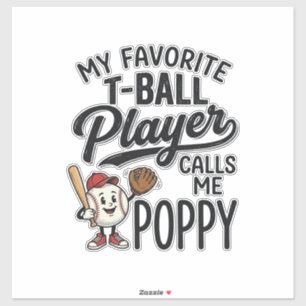 Lieblings-T-Ball-Spieler nennt mich Poppy-Shirt-De Aufkleber