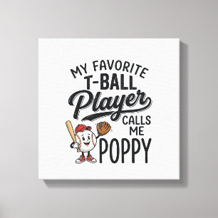 Lieblings-T-Ball-Spieler nennt mich Poppy-Shirt-De Leinwanddruck