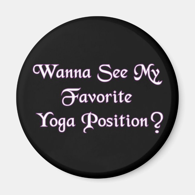 Lieblings-Yoga-Position - Witziger Erwachsener Hum Magnet (Vorne)