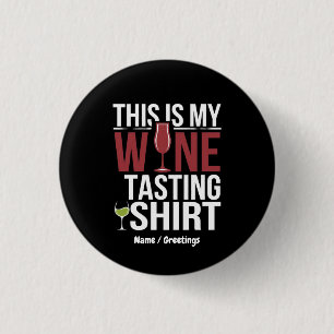 Lieblingsfrauen "Das ist mein Shirt für Weinproben Button