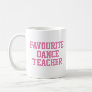Lieblingsgeschenk für Tanzlehrer Kaffeetasse