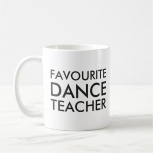Lieblingsgeschenk für Tanzlehrer Kaffeetasse