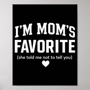 Lieblingskind der Mutter Sohn Tochter Lustig Ich b Poster