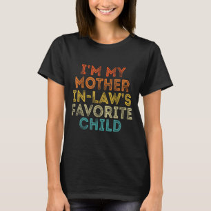 Lieblingskind Schwiegermutter Lustig Eltern Retro T-Shirt