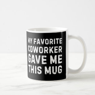 Lieblingskollege-Tasse – Lustige Geschenk-Tasse fü Kaffeetasse