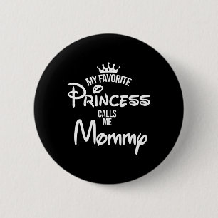 Lieblingsprinzessin nennt mich Mummy Tochter Väter Button