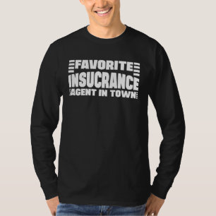 Lieblingsversicherungsvertreter vor Ort Versicher T-Shirt