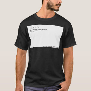 Liebt den HERRN GOTT JESUS CHRISTUS von ganzem Her T-Shirt