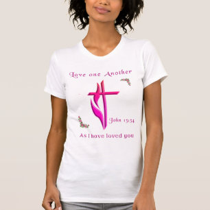 Liebt einander, wie ich euch geliebt habe T-Shirt