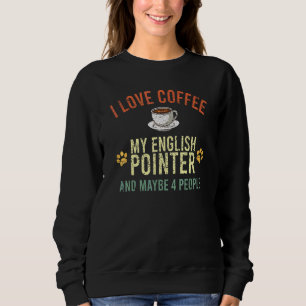 Liebt Kaffee Hundebesitzer Koffein Cappuccino Engl Sweatshirt