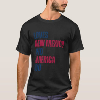 Liebt New Mexico und liebt auch Amerika T-Shirt