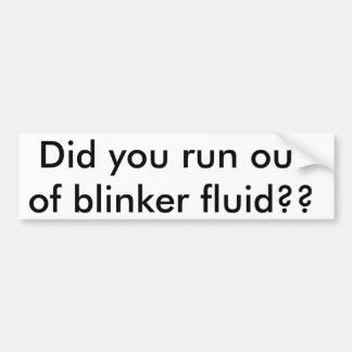 Liefen Sie aus Blinkerflüssigkeit heraus?? Autoaufkleber