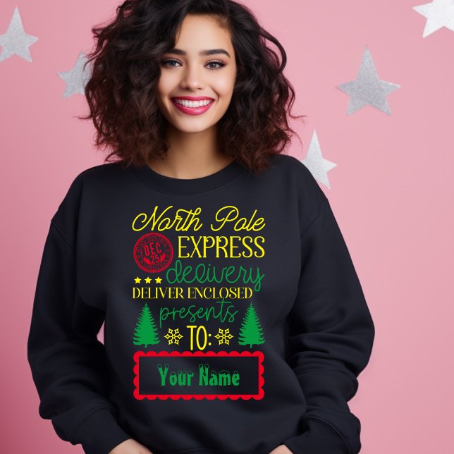 Lieferung an den Nordpol Express, für die Sie rese Sweatshirt (Von Creator hochgeladen)
