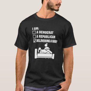 Lieferung eines Babys - Arbeitskinder Doula Midfra T-Shirt