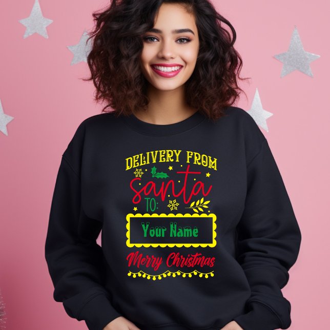 Lieferung vom Weihnachtsmann an Sie Frohe Weihnach Sweatshirt (Von Creator hochgeladen)