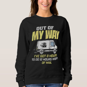 Lieferwagen Postman Postal Worker Deliver Servi Sweatshirt