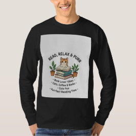 Lies, entspanne dich und schnurre - Katzenlese-T-S T-Shirt