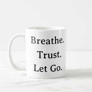 Ließ des Vertrauens in die Zukunft - Minimalistisc Kaffeetasse