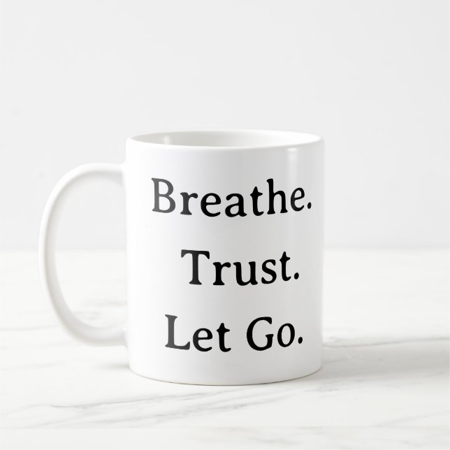Ließ des Vertrauens in die Zukunft - Minimalistisc Kaffeetasse (Links)