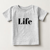 Life Baby T - Shirt