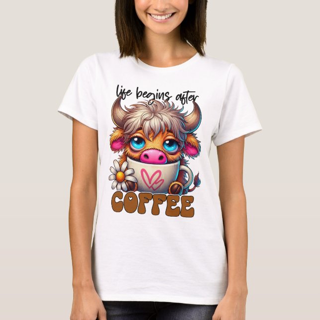 Life Begins After Coffee  T-Shirt (Vorderseite)