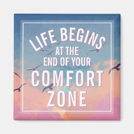 Life Begins At Inspirational Motivational Quote Magnet