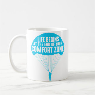 Life Begins At The End Of Your Comfort Zone Funny  Kaffeetasse