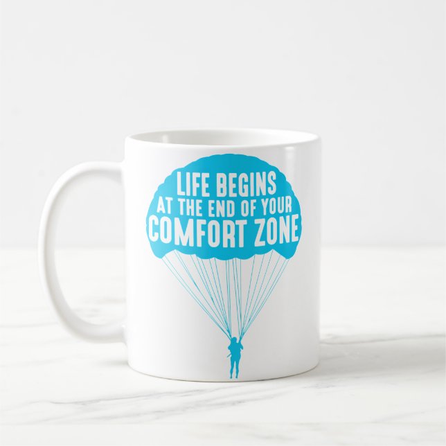 Life Begins At The End Of Your Comfort Zone Funny  Kaffeetasse (Links)