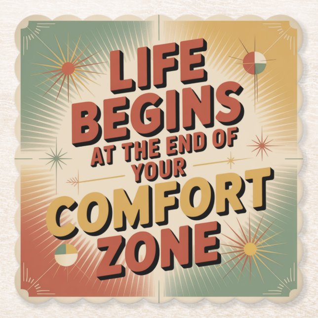 Life Begins At The End Of Your Comfort Zone Untersetzer (Vorderseite)