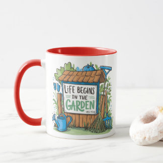 "Life begins in the garden." Tasse