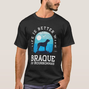 Life Better Braque du Bourbonnais Vintag Blue Dog T-Shirt