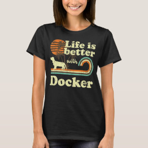 Life Better Docker Vintag Hund Mama Vater T-Shirt