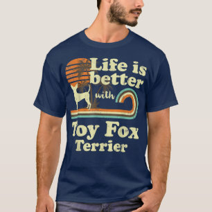 Life Better Toy für Terrier Vintag Hunde Mama Vate T-Shirt