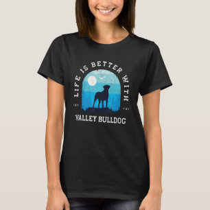 Life Better Valley Bulldog Vintag Blue Dog Mama Da T-Shirt