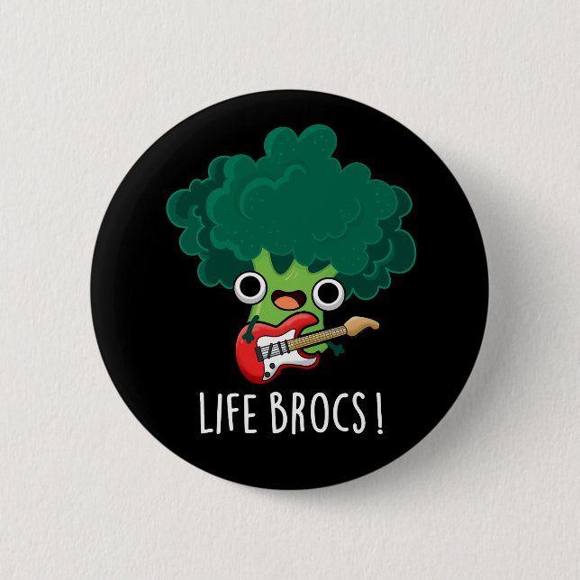 Life Brocs Funny Veggie Broccoli Pun Dark BG Button (Vorderseite)