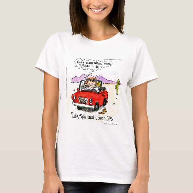 Life Coach GPS T-Shirt (Vorderseite)
