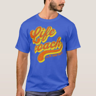 Life Coach wird für Sie persönlich Mentor T-Shirt
