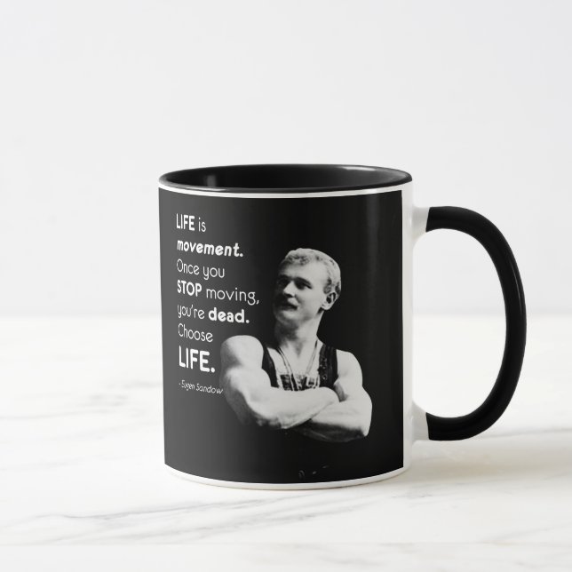 Life - Eugen Sandow Bodybuilding Motivierend Tasse (Rechts)