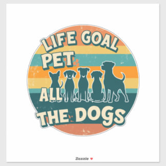 Life Goal Pet All The Dogs Copy Aufkleber
