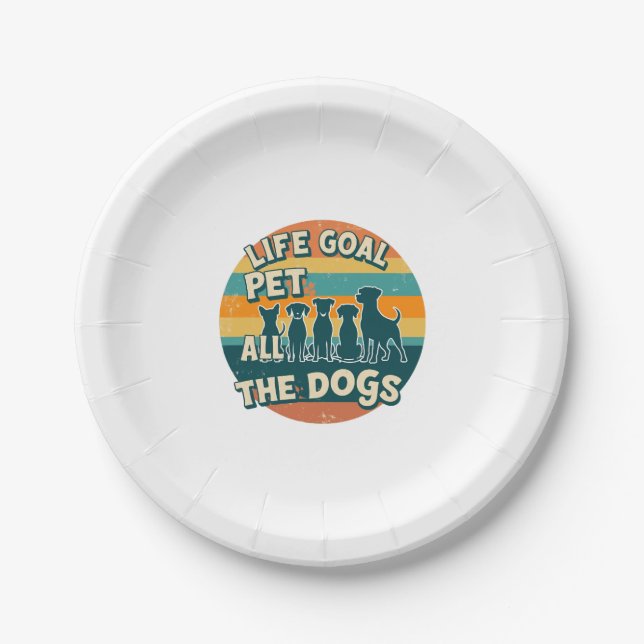 Life Goal Pet All The Dogs Copy Pappteller (Vorderseite)