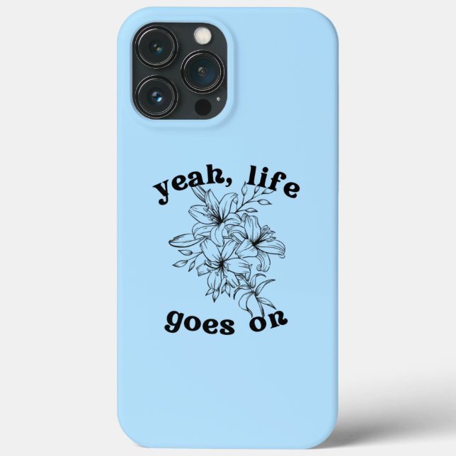 "Life Goes On"-Gehäuse Case-Mate iPhone Hülle (Rückseite)
