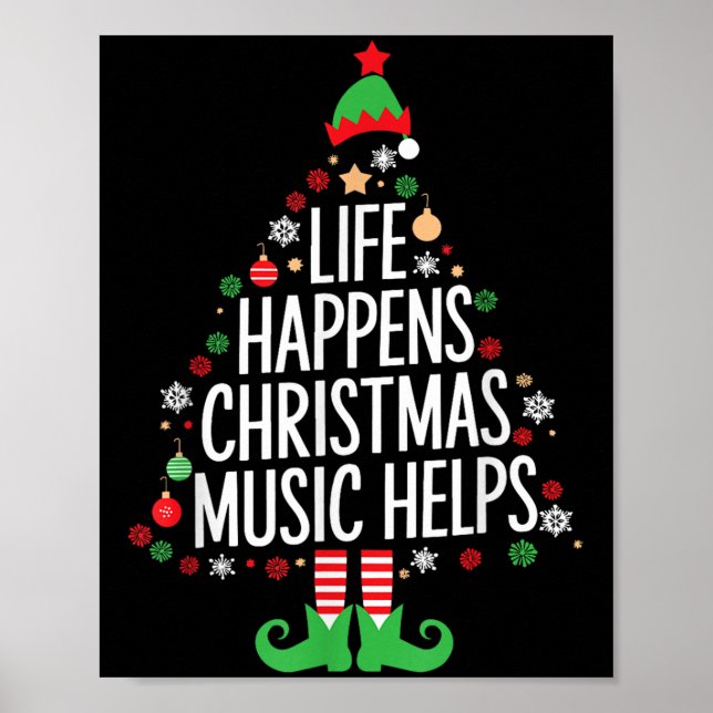 Life Happens Christmas Music Helps Matching Family Poster (Vorne)