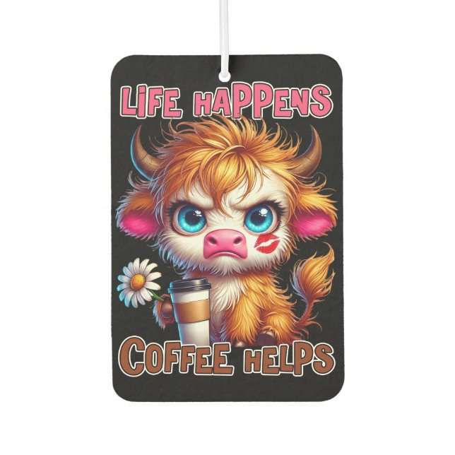 Life Happens Coffee Helps  Autolufterfrischer (Vorderseite)