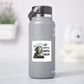 Life Happens Coffee Helps Grim Reaper Aufkleber