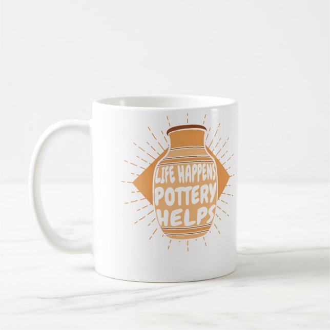 Life Happens Pottery Helps Hobby Pottery Pro Wheel Kaffeetasse (Links)