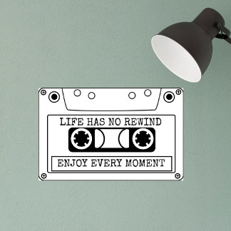 Life has no rewind enjoy every moment retro tape fotodruck