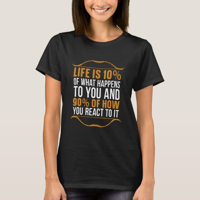 Life Is 10 Of What Happens To Shoot Arrow Hunter B T-Shirt (Vorderseite)
