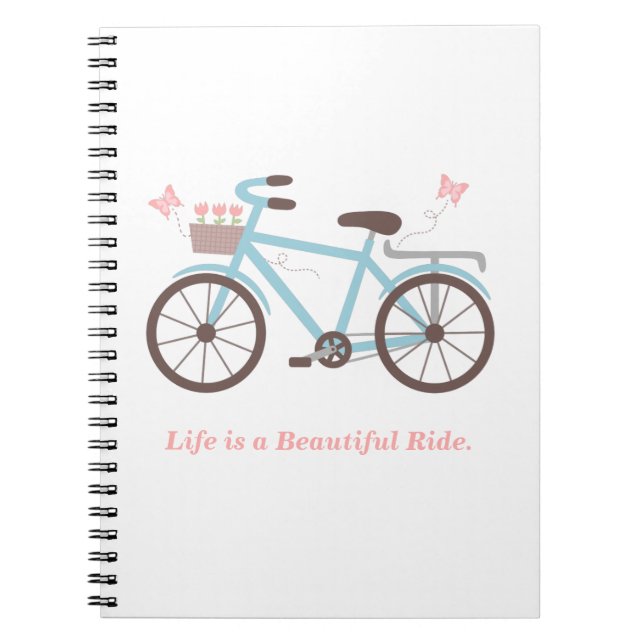 Life is a Beautiful Ride Bicycle Carnet Journal (Devant)